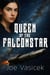 Queen of the Falconstar - Falconstar Trilogy, #1
