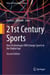 21st Century Sports - How Technologies Will Change Sports in the Digital Age
