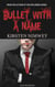 Bullet With A Name (English Edition)