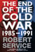 The End of the Cold War - 1985 - 1991