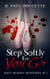 Step Softly Ere You Go - Matt Murphy Mysteries, #1