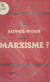 Que savez-vous du marxisme ?