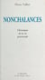 Nonchalances : chroniques de la vie provinciale