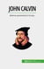 John Calvin - Reforma protestantă în Europa