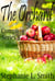 The Orchard: Complete Series - The Orchard, #4