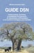 Guide DSN - Guide pratique, technique et stratégique de boisement, de reboisement, d'afforestation et de transition écologique pour les États