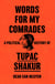 Words for My Comrades - A Political History of Tupac Shakur