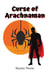 Curse of Arachnaman - Masks