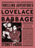 The Thrilling Adventures of Lovelace and Babbage - The (Mostly) True Story of the First Computer