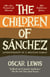 The Children of Sanchez - Autobiography of a Mexican Family