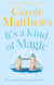 It's a Kind of Magic - The perfect rom-com from the Sunday Times bestseller