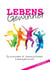 Lebensgewinner - So motivieren und kommunizieren Lebensgewinner