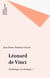 Léonard de Vinci - Mythologie ou théologie ?