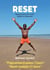 Reset - Reprogramme ton corps. Allège-toi. Rayonne.