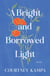 A Bright and Borrowed Light - Poems