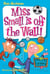 My Weird School #5: Miss Small Is off the Wall!