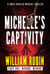 Michelle's Captivity Part One: Mirror, Mirror - Ravello Medical Thrillers, #6