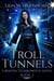 Troll Tunnels - Boston Technowitch, #3