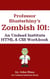 Professor Blusterhiny's Zombish 101: An Undead Institute HTML & CSS Workbook - Undead Institute, #6.6