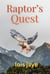 Raptor's Quest - Raptor's, #2
