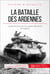 La bataille des Ardennes - Les derniers jours de l’occupation allemande en Belgique