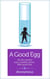 A Good Egg - All She Wanted Was a Healthy Donor. With Good Hair.