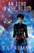 An Echo in the Blood - The Hive Trilogy: An Unborn Space Opera, #1