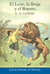 El leon, la bruja y el ropero - The Lion, the Witch and the Wardrobe (Spanish edition)