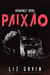 Paixão - Rock Stars da Muse of Darkness, #3