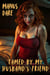 Tamed by my Husband's Friend - Taming the Ivywood Housewives, #2