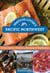 Seafood Lover's Pacific Northwest - Restaurants, Markets, Recipes & Traditions