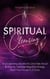 Spiritual Cleansing: Soul Cleansing Secrets No One Talks About & How To Cleanse Negative Energy From Your House In 7 Days: Positive Energy For Home