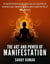 The Art and Power of Manifestation