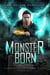Monster Born - Northern Creatures, #1