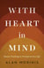 With Heart in Mind - Mussar Teachings to Transform Your Life