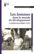 Les femmes dans le monde du développement - La bataille pour l'égalité