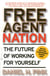 Free Agent Nation - How Americans New Independent Workers Are Transforming the Way We Live