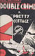Double crime à Pretty-Cottage