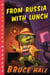 From Russia with Lunch - A Chet Gecko Mystery
