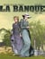 La Banque - Tome 6 - Le temps des colonies