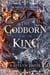 The Godborn and the King - The Raven and the Dove, #4