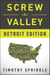 Screw the Valley: Detroit Edition