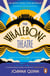 The Whalebone Theatre - The Sunday Times bestselling historical novel and beautiful coming-of-age story
