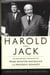 Harold and Jack - The Remarkable Friendship of Prime Minister Macmillan and President Kennedy