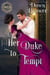 Her Duke to Tempt - Wayward Dukes' Alliance, #29