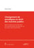Changement de paradigme en droit des marchés publics - Mise en œuvre du nouveau droit des marchés publics du point de vue du secteur de la construction