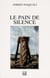 Le Pain de silence