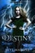Destiny - Awakened Fate, #9