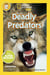 Deadly Predators (National Geographic Kids Readers, Level 2)