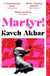 Martyr! - The instant New York Times bestseller